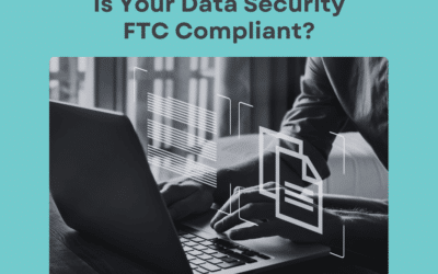 Questions to ask about the new FTC Safeguard Standards